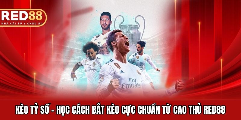 Kèo Tỷ Số
